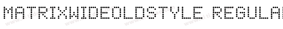 MatrixWideOldstyle Regular字体转换